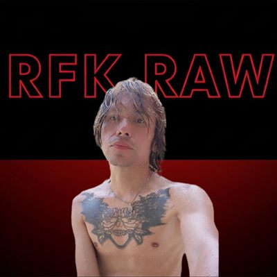 RFK Raw by Rafik