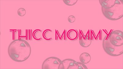THICC MOMMY profile photo 2