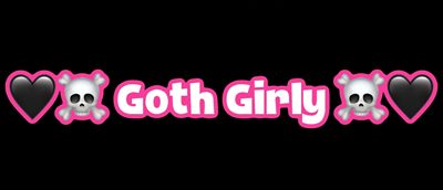🖤 Goth Girly 🖤 profile photo 2
