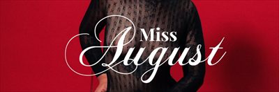 MISS AUGUST profile photo 2